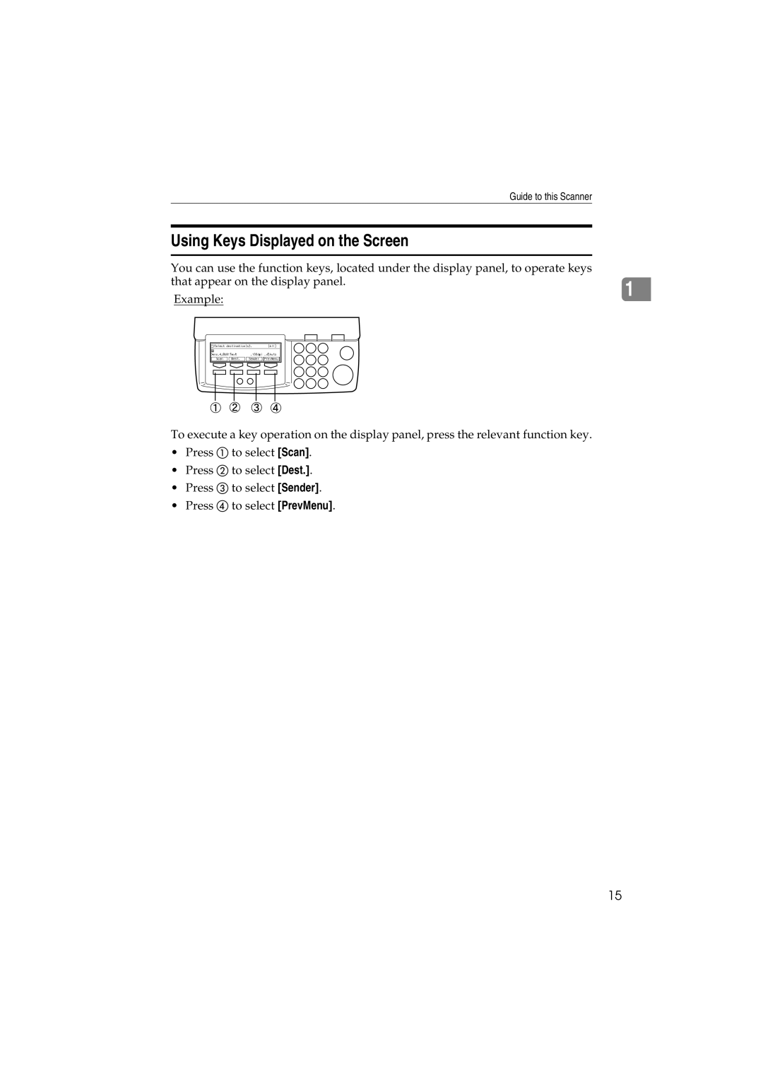 Ricoh IS300e operating instructions Using Keys Displayed on the Screen 