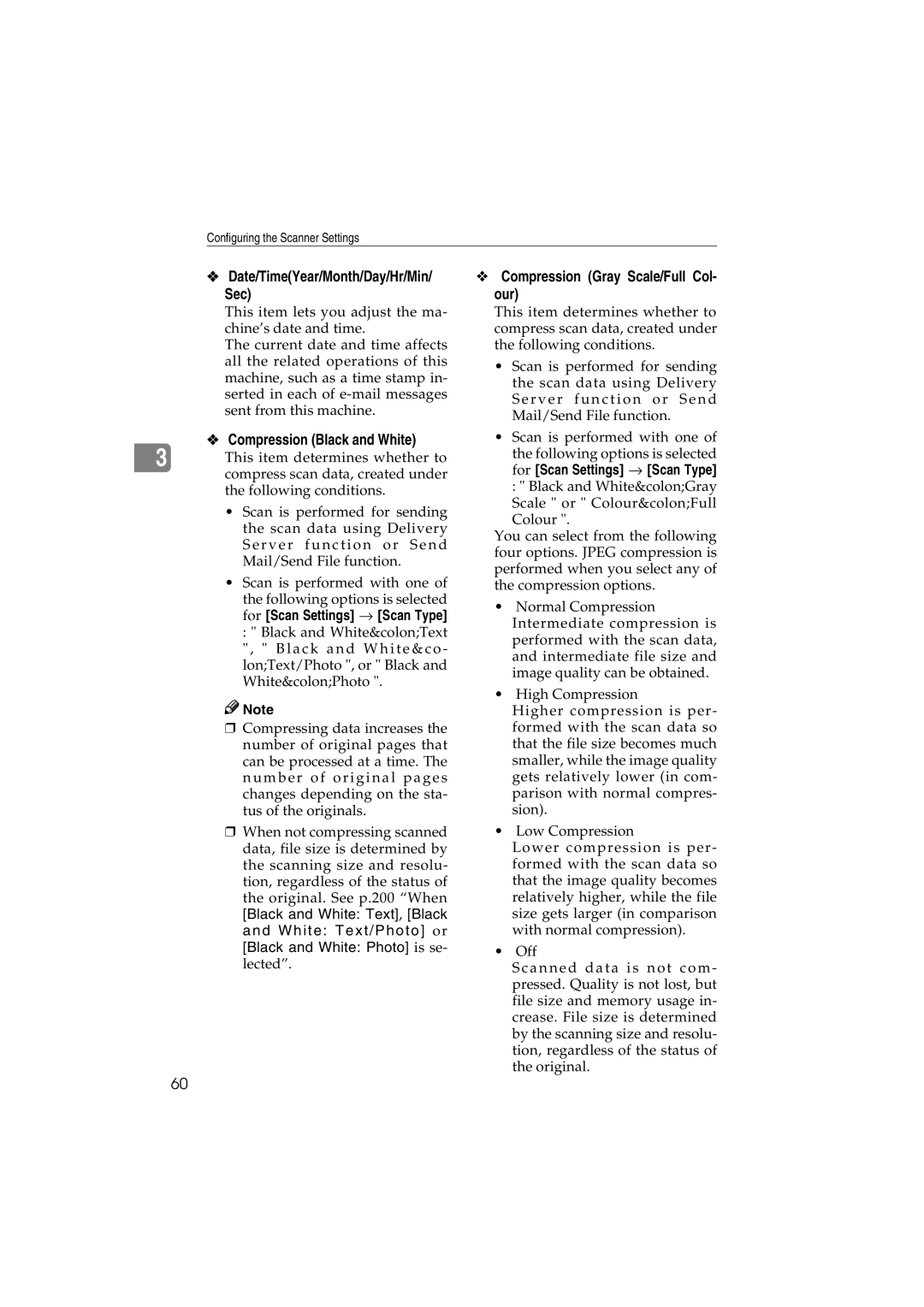 Ricoh IS300e Date/TimeYear/Month/Day/Hr/Min Sec, Compression Black and White, Compression Gray Scale/Full Col- our 