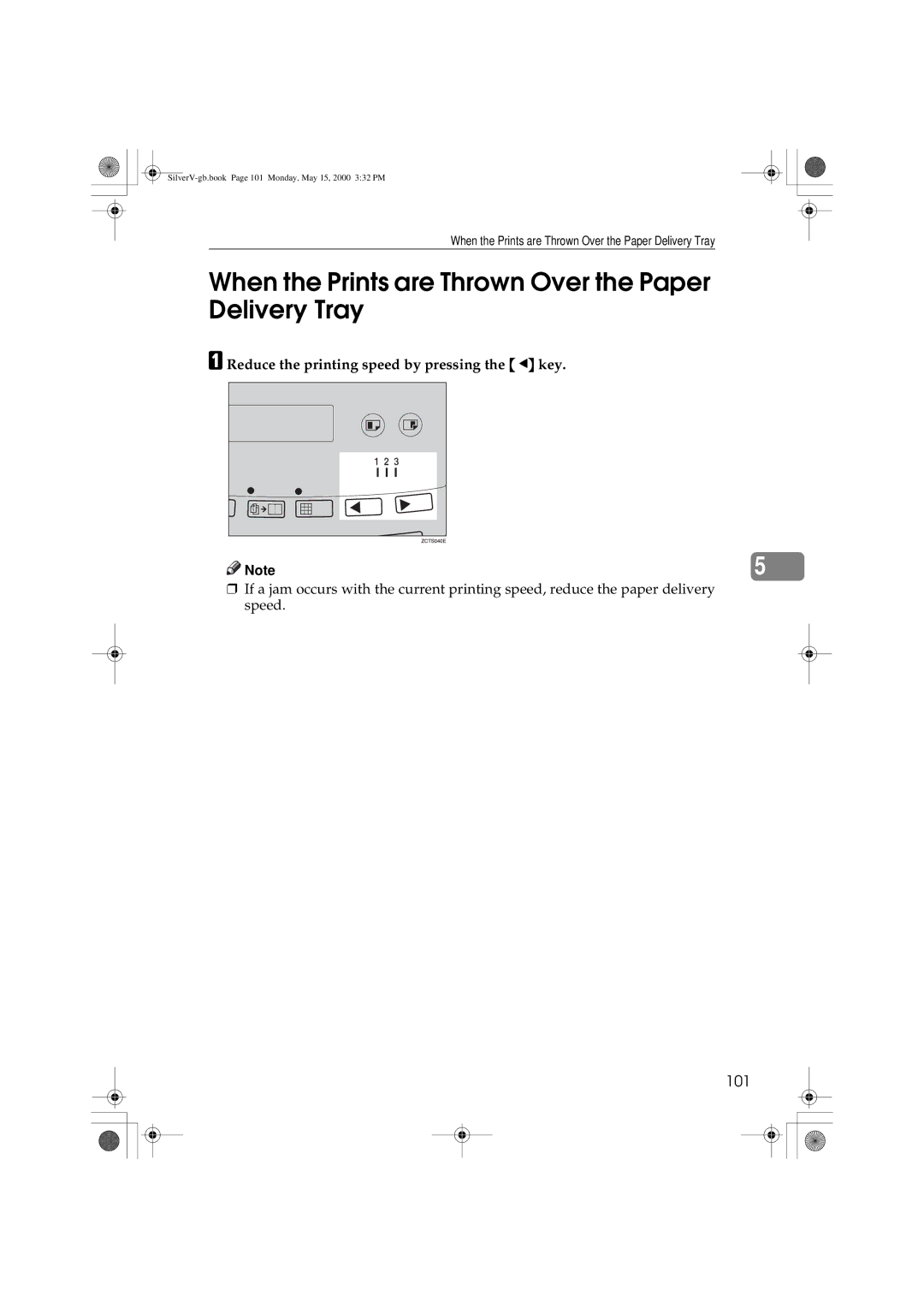 Ricoh JP1250 When the Prints are Thrown Over the Paper Delivery Tray, 101, Reduce the printing speed by pressing the W key 