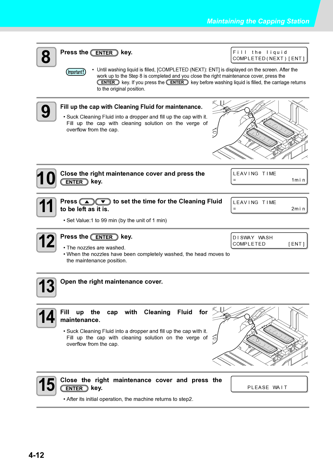 Ricoh L4130, L4160 operation manual Press To set the time for the Cleaning Fluid, To be left as it is 