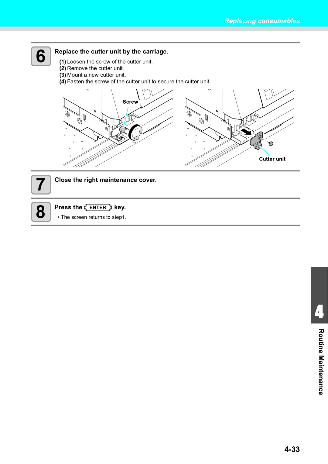 Ricoh L4160, L4130 operation manual Replace the cutter unit by the carriage, Screw, Cutter unit, Screen returns to 