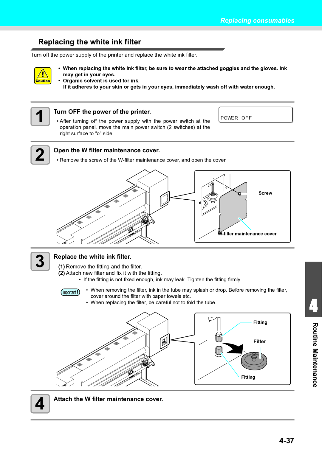 Ricoh L4160, L4130 Replacing the white ink filter, Turn OFF the power of the printer, Open the W filter maintenance cover 