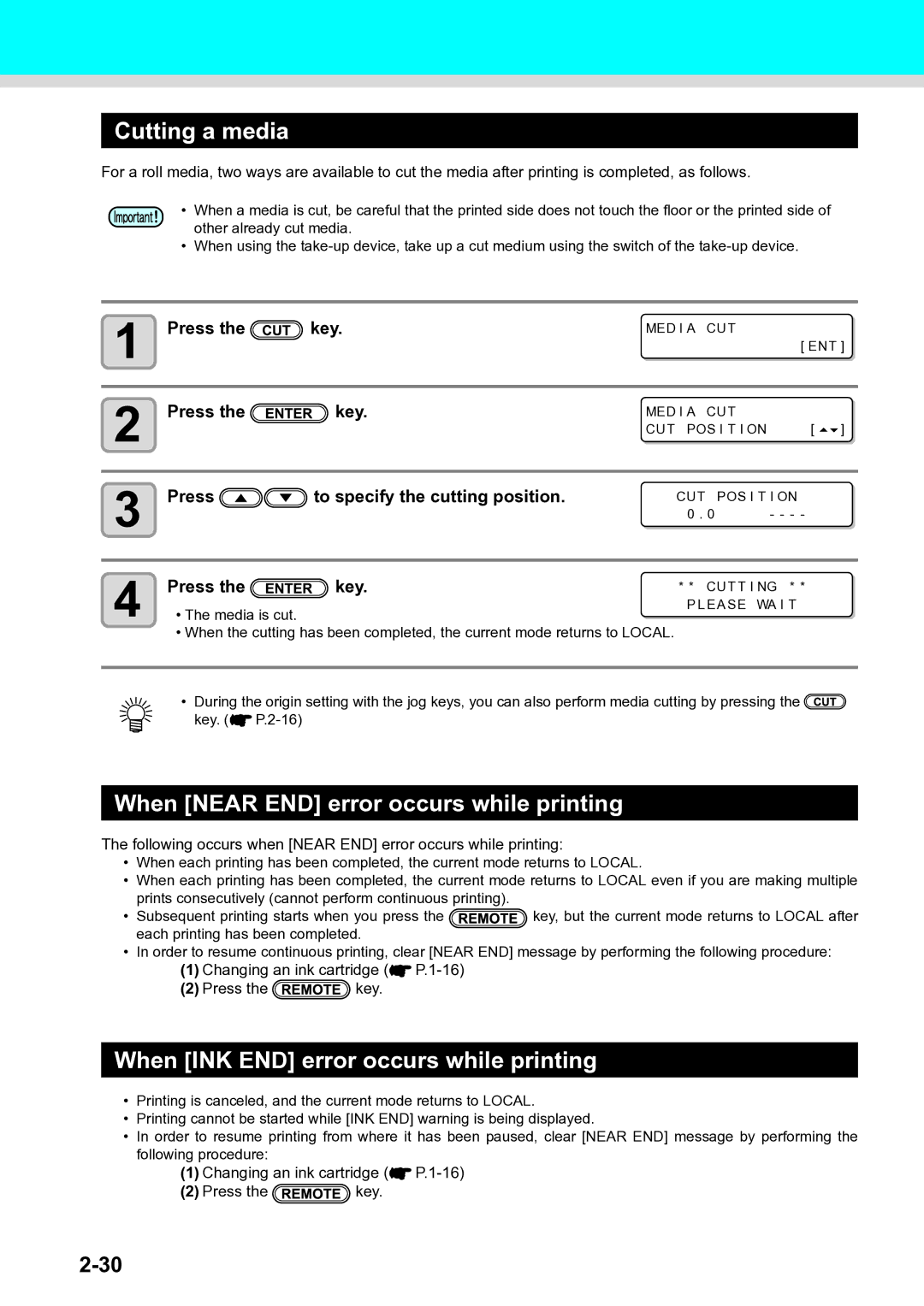 Ricoh L4130, L4160 Cutting a media, When Near END error occurs while printing, When INK END error occurs while printing 