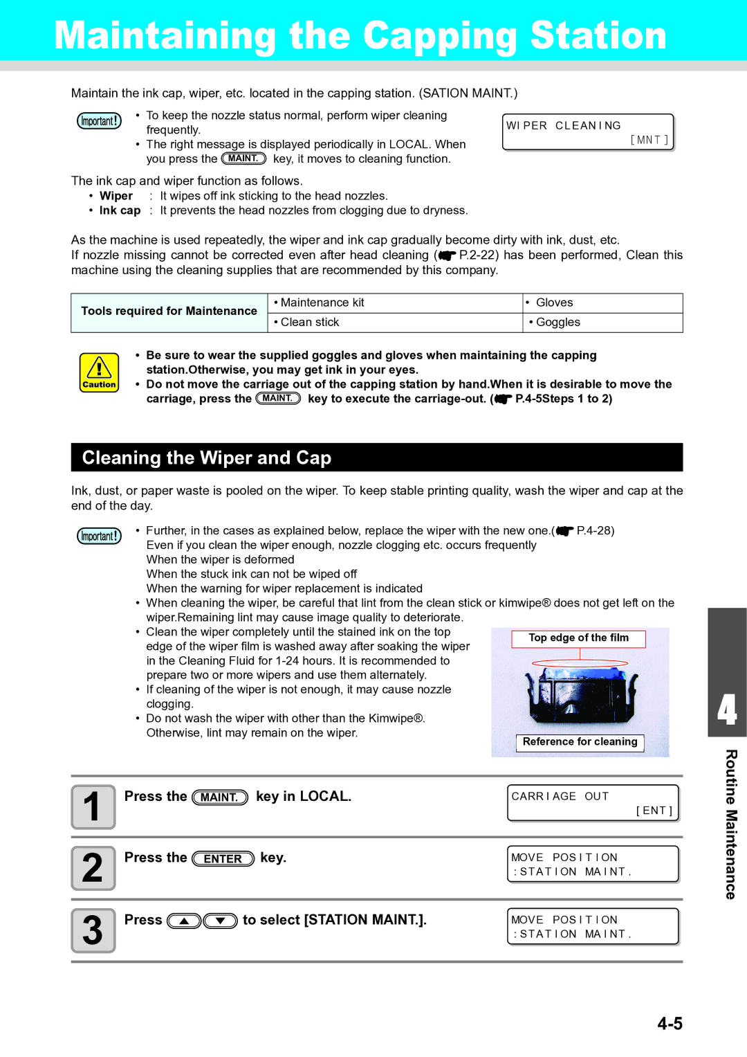 Ricoh L4160, L4130 operation manual Cleaning the Wiper and Cap, Press MAINT. key in Local, Press To select Station Maint 