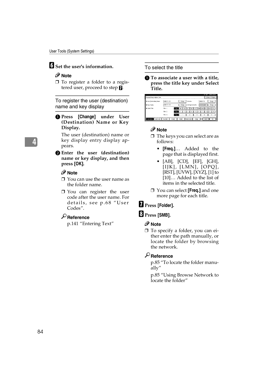 Ricoh LD127, LD122, DSm622, DSm627 Press Change under User Destination Name or Key Display, Press Folder, Press SMB 