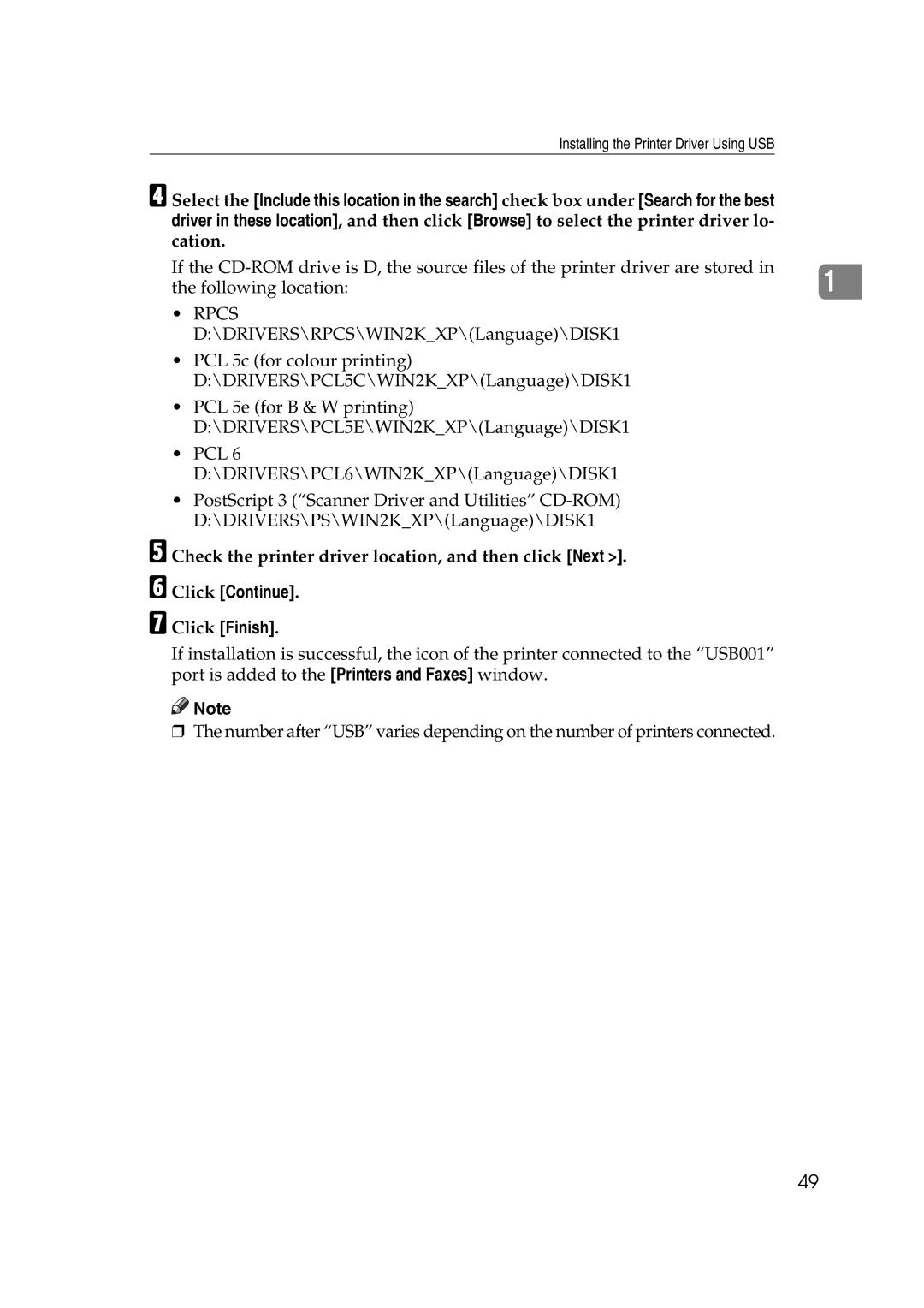 Ricoh LD215c, GS 106, SGC 1506 appendix Check the printer driver location, and then click Next, Click Continue Click Finish 