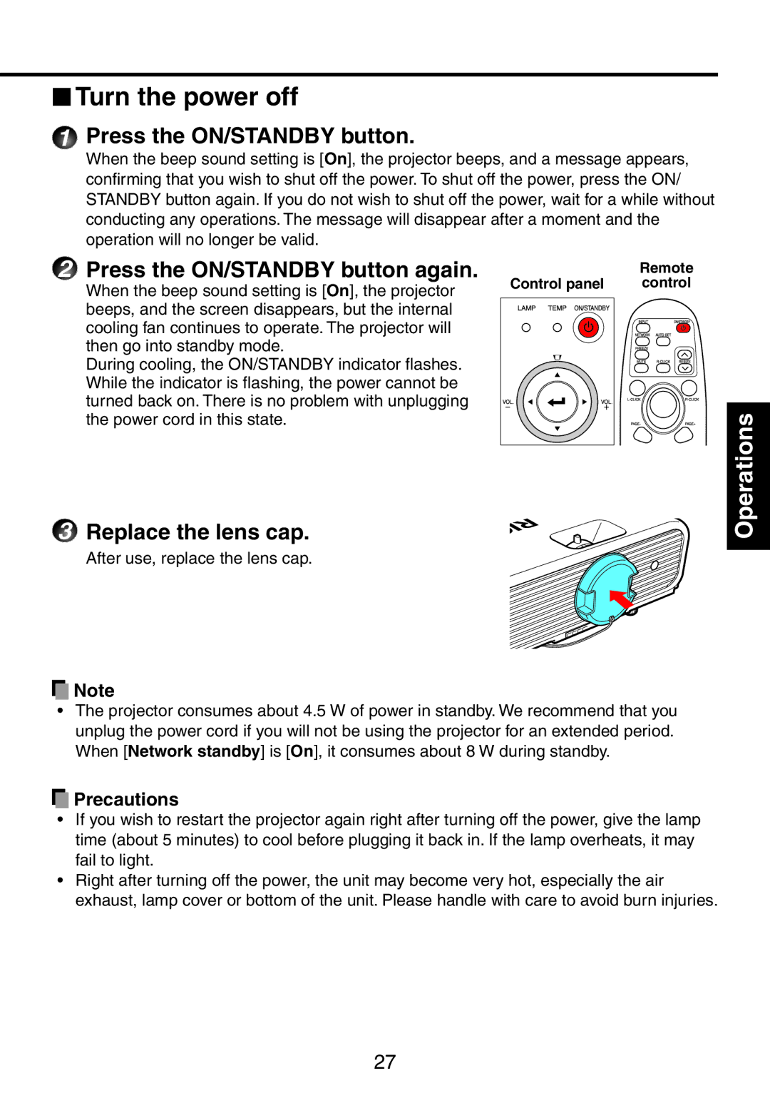 Ricoh PJ WX3231N, PJ X3241N  Turn the power off, Press the ON/STANDBY button again, Replace the lens cap, Precautions 