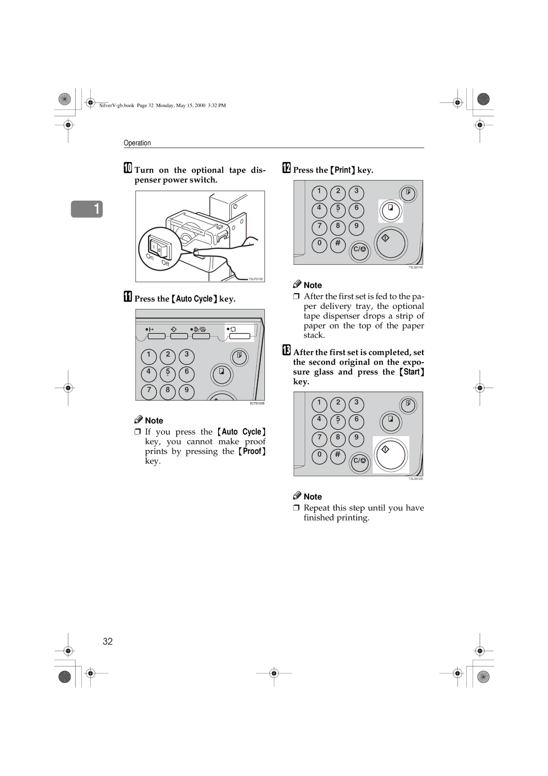 Ricoh Priport, JP1210/1250 Press the Auto Cycle key Press the Print key, Repeat this step until you have finished printing 