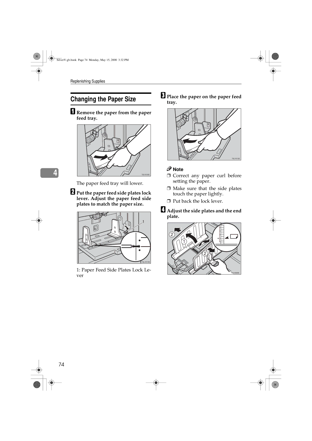 Ricoh Priport manual Changing the Paper Size, Place the paper on the paper feed, Adjust the side plates and the end plate 