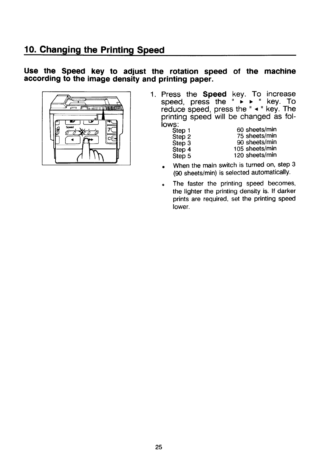 Ricoh PRIPORT VT2130 Changing the Printing Speed, 9o sheets/rein issd@d a@OrnatiCallY, Press the Speed key. To increase 