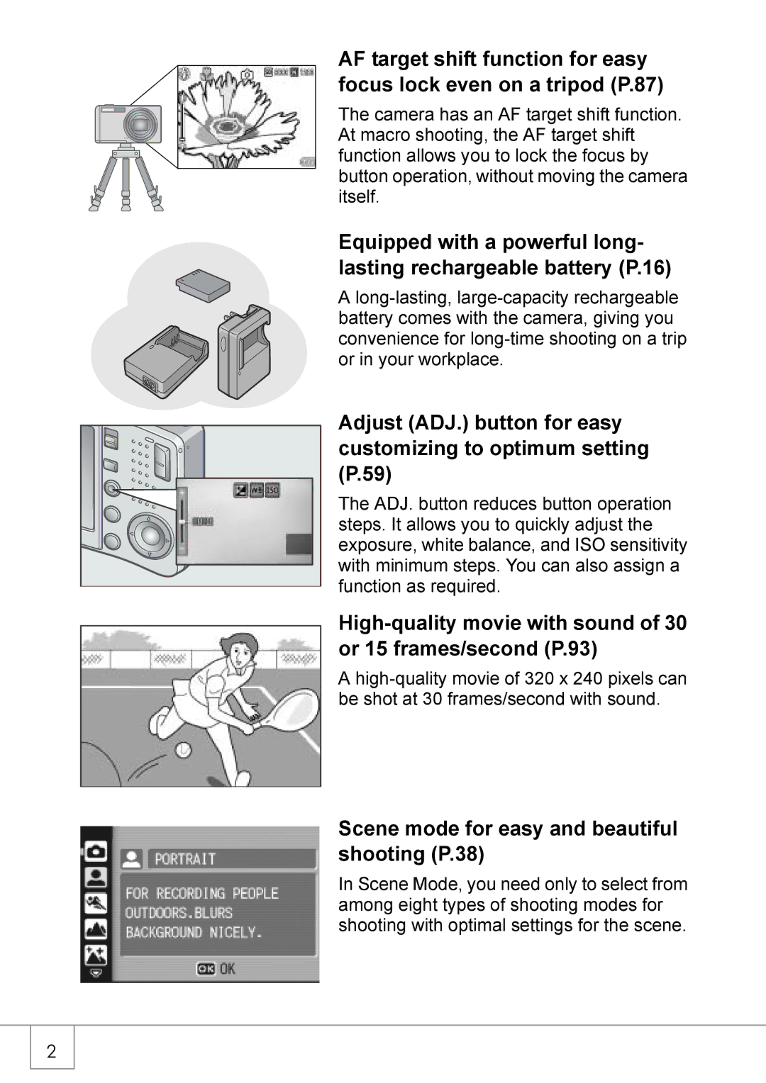 Ricoh R 3 High-quality movie with sound of 30 or 15 frames/second P.93, Scene mode for easy and beautiful shooting P.38 