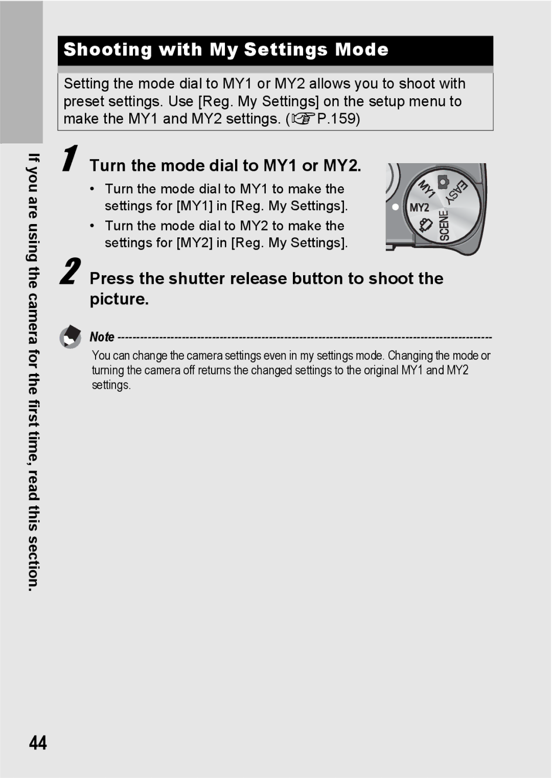 Ricoh R10 manual Shooting with My Settings Mode, Turn the mode dial to MY1 or MY2 