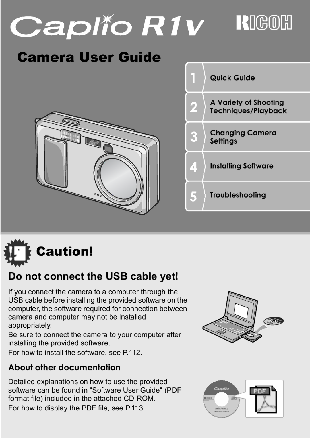 Ricoh R1v manual Camera User Guide, Do not connect the USB cable yet 