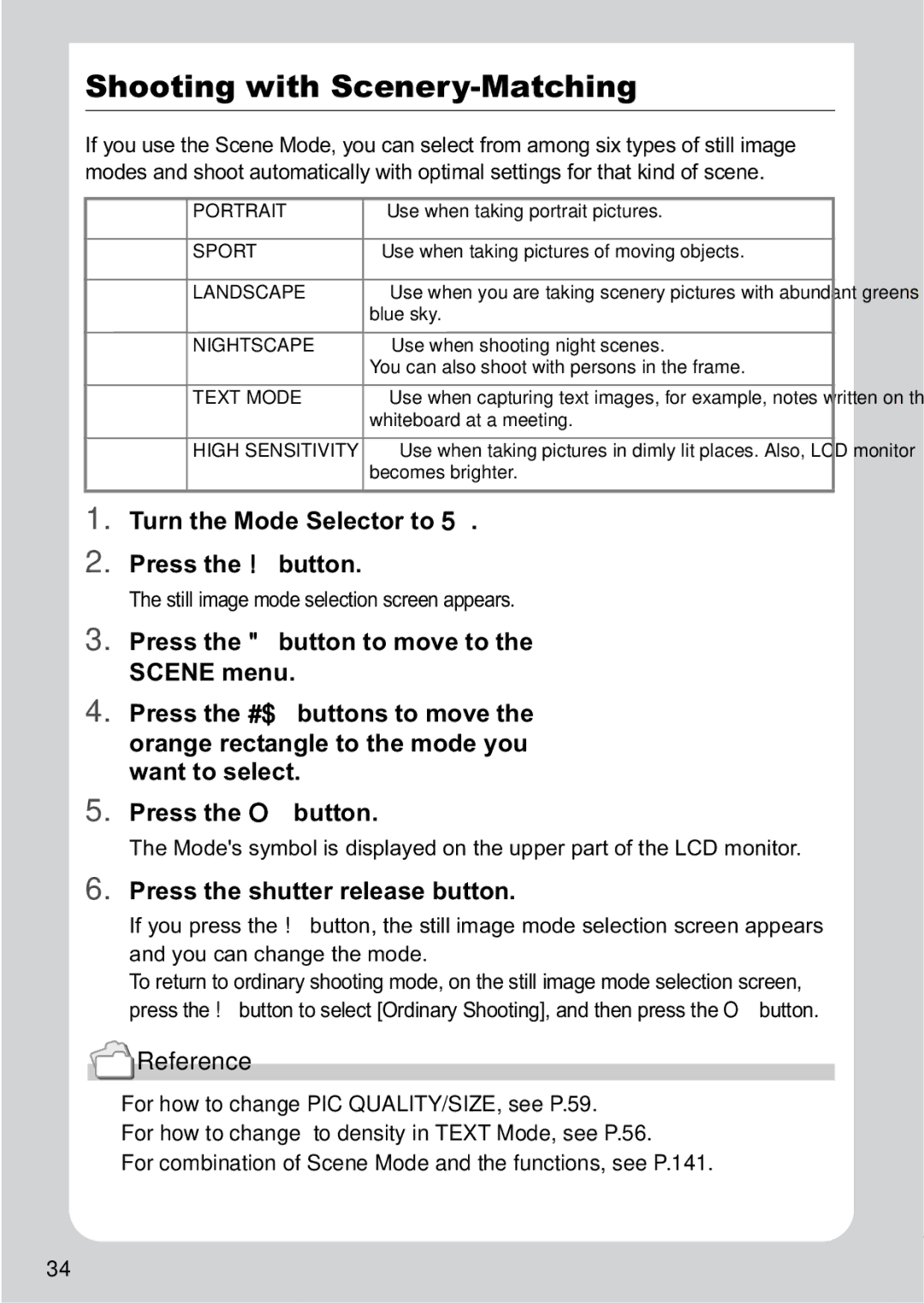 Ricoh R1v manual Shooting with Scenery-Matching, Turn the Mode Selector to Press the ! button 