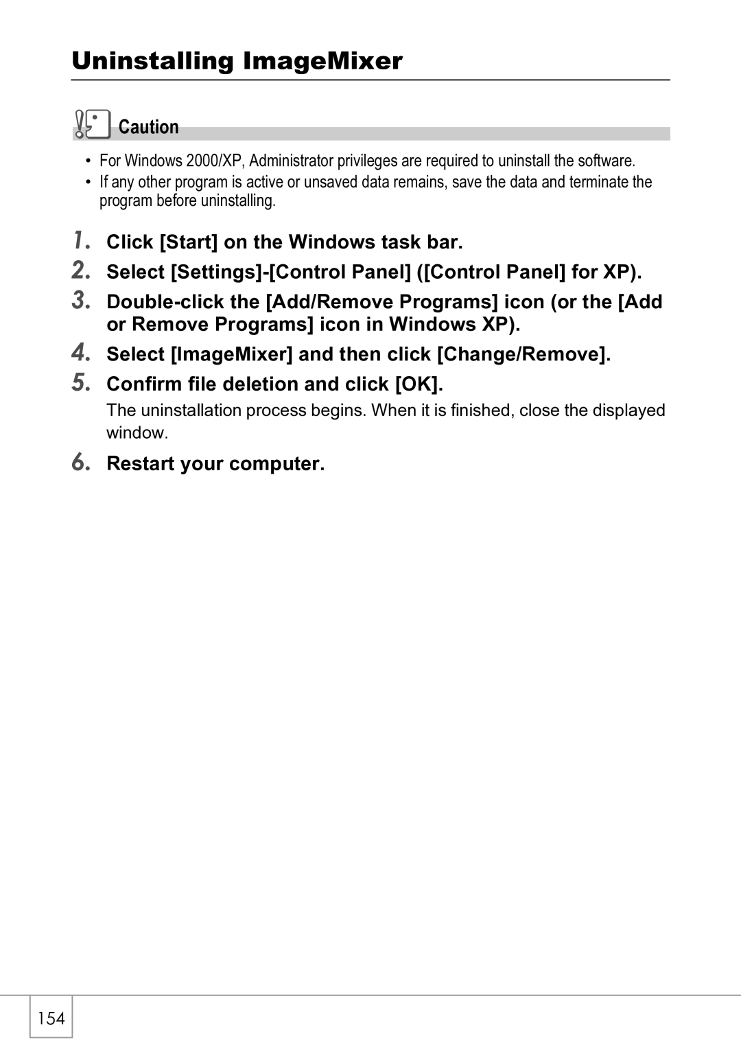Ricoh R4 manual Uninstalling ImageMixer, Restart your computer 