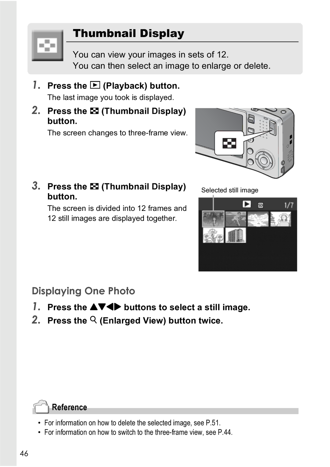 Ricoh R4 manual Displaying One Photo, Press the 9 Thumbnail Display, Button, Selected still image 