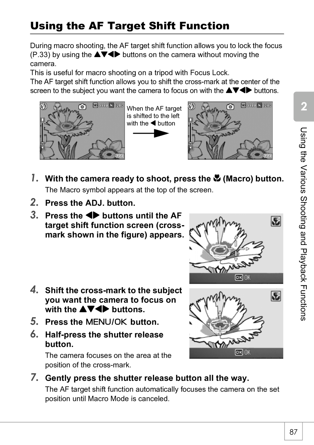 Ricoh R4 manual Using the AF Target Shift Function, With the camera ready to shoot, press the N Macro button 