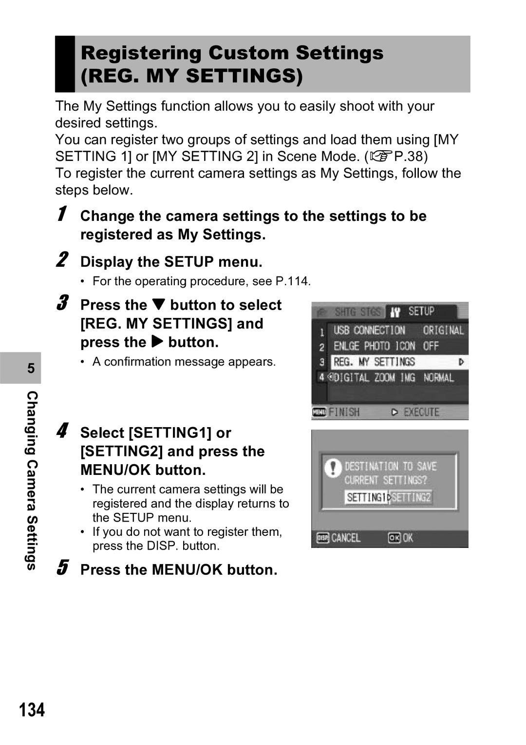 Ricoh R5 Registering Custom Settings, REG. MY Settings, 134, Select SETTING1 or SETTING2 and press the MENU/OK button 