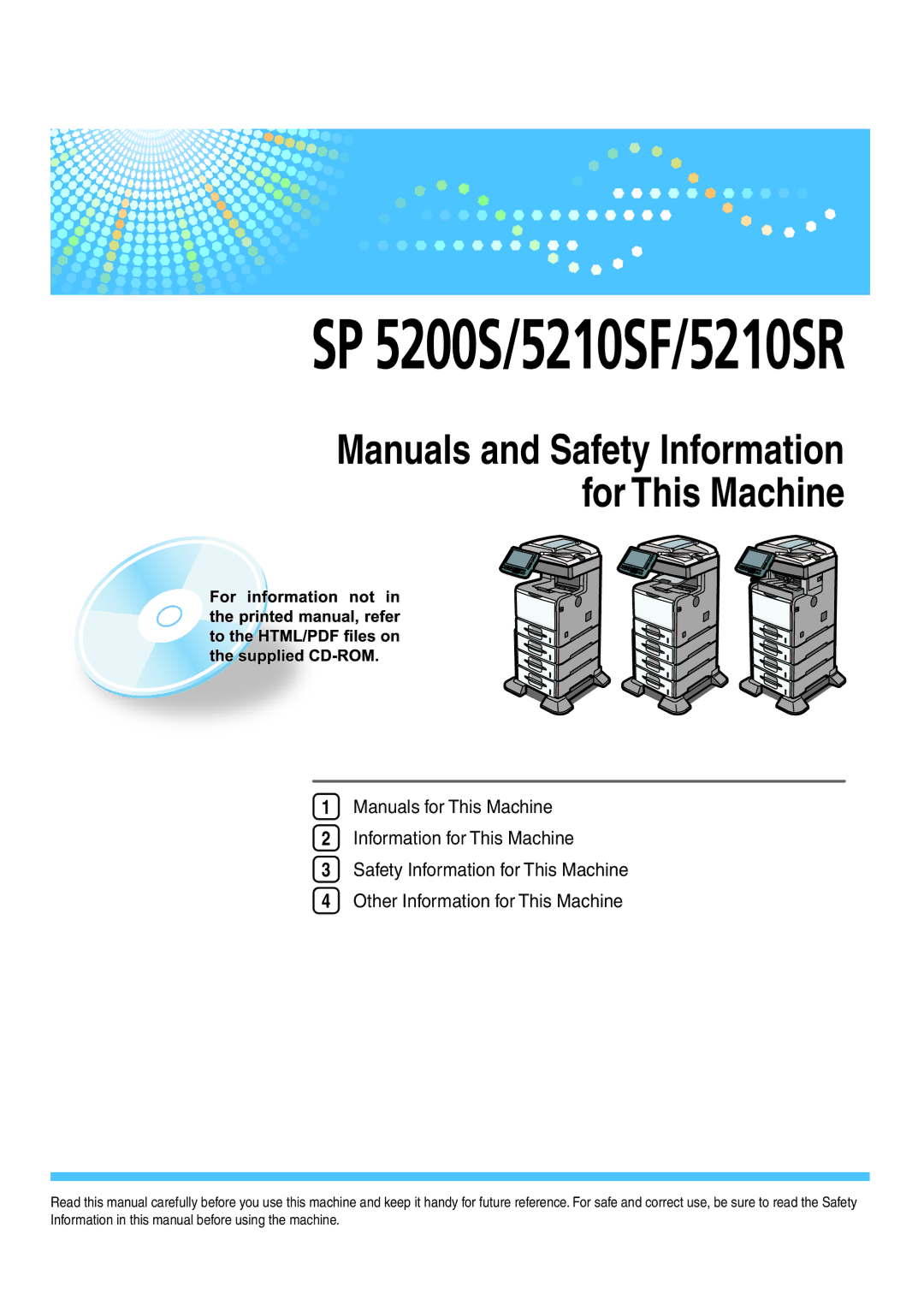 Ricoh SP 5200S/5210SF/5210SR manual Manuals and Safety Information for This Machine 