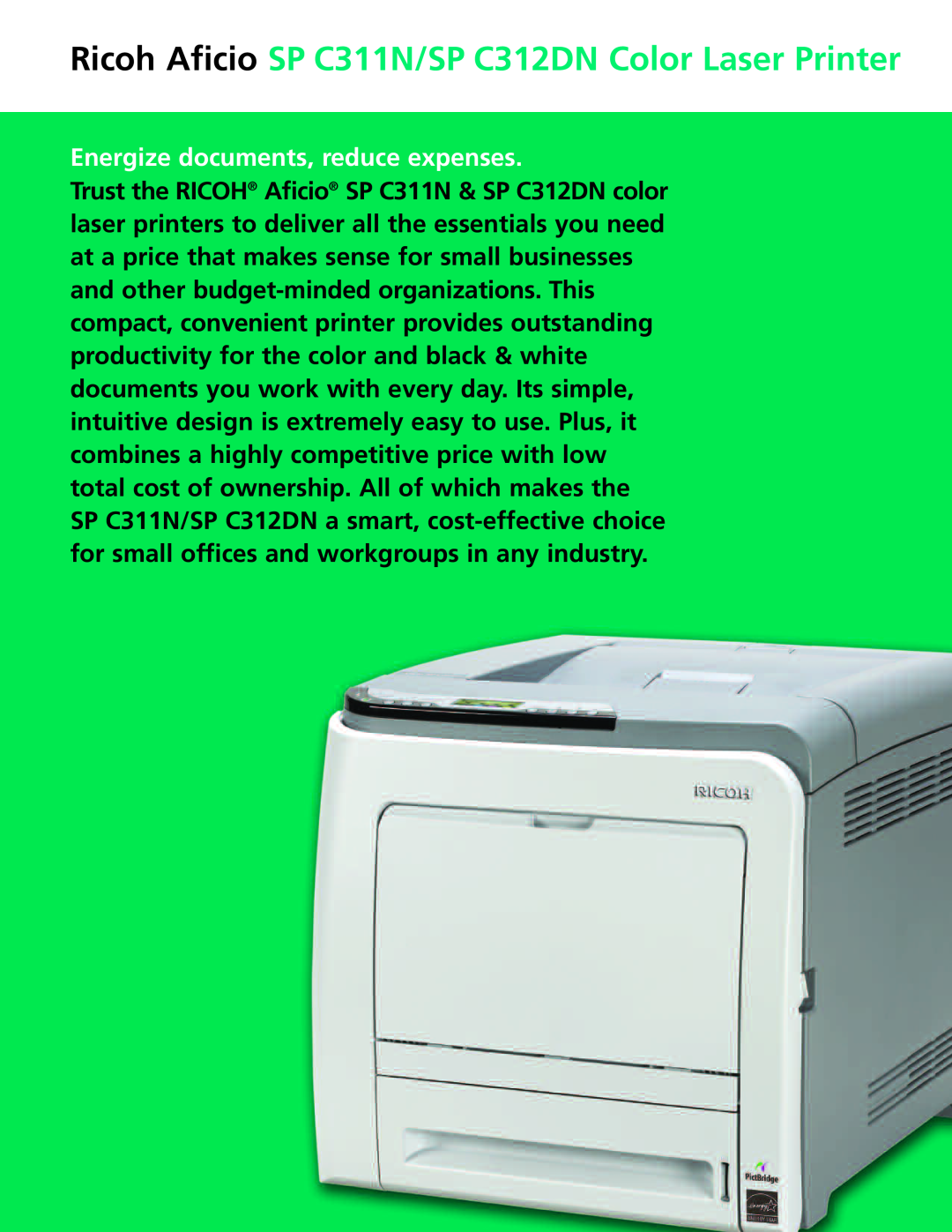 Ricoh manual Ricoh Aficio SP C311N/SP C312DN Color Laser Printer, Energize documents, reduce expenses 