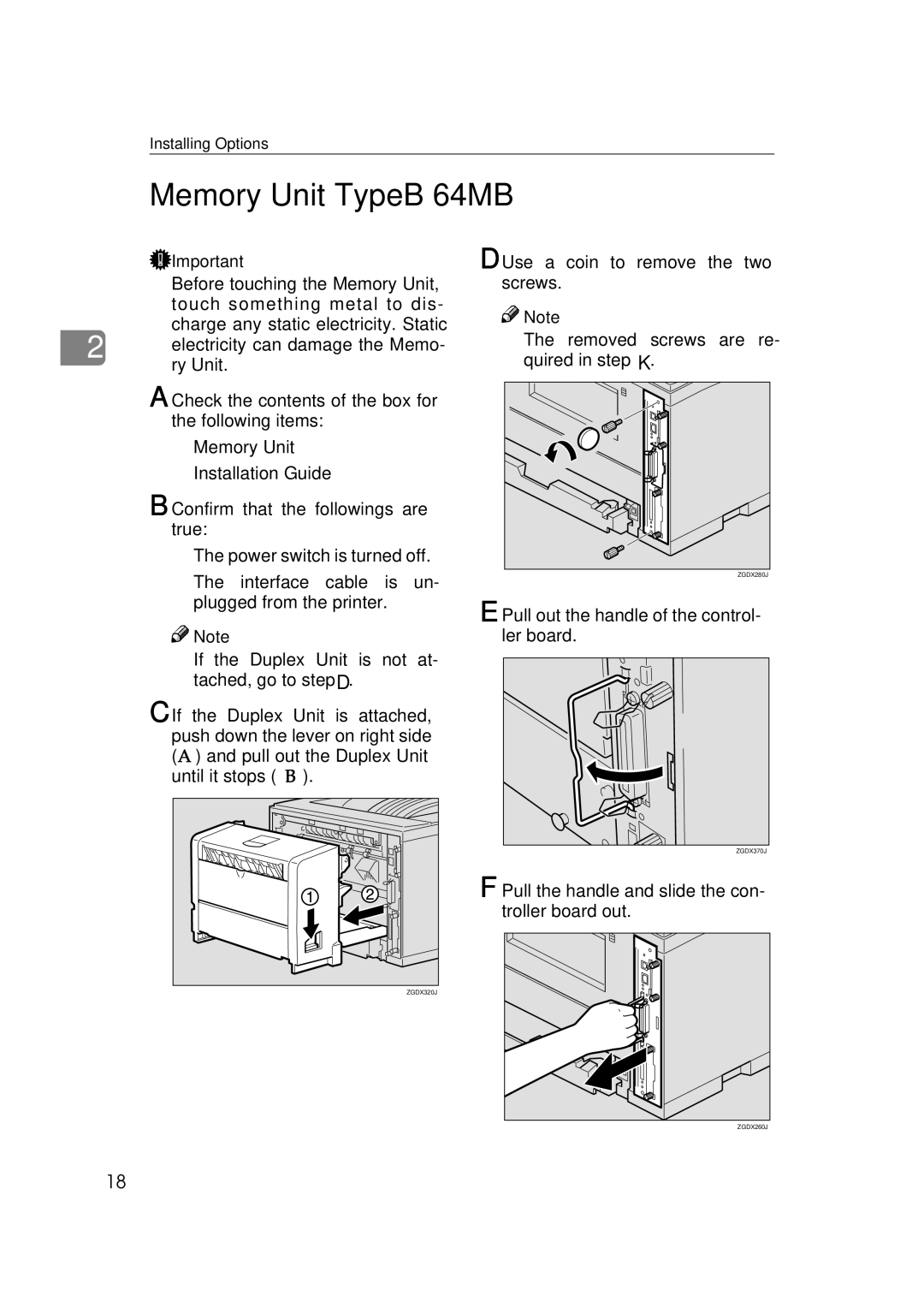 Ricoh Type B Memory Unit TypeB 64MB, Use a coin to remove the two screws, Pull out the handle of the control- ler board 