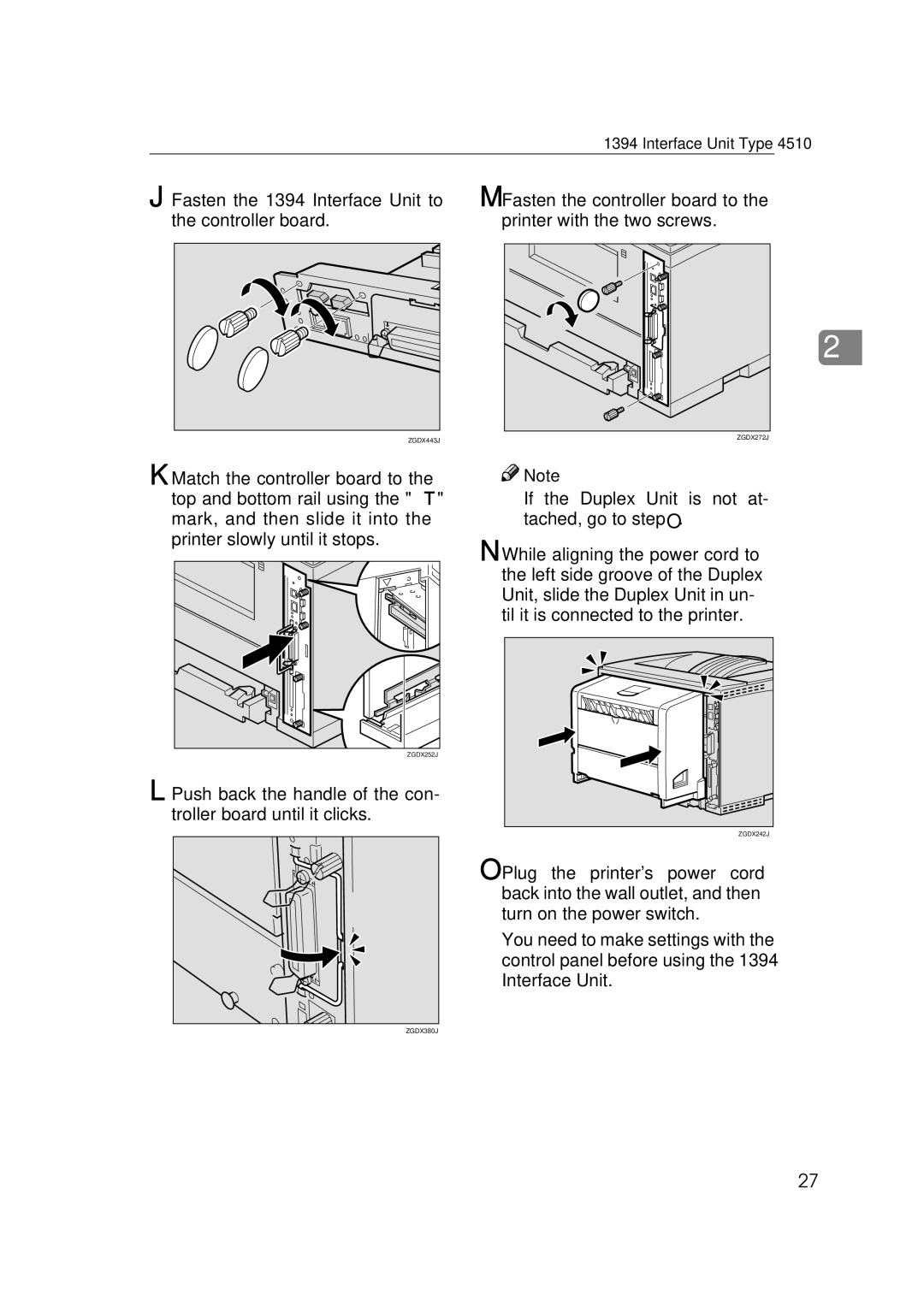 Ricoh Type B, AP2610, 400780 setup guide Fasten the 1394 Interface Unit to the controller board 