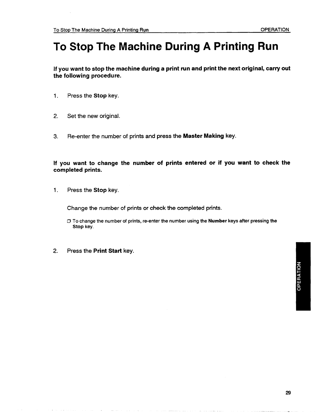 Ricoh VT1730 manual To Stop The Machine During a Printing Run, Press the Print Start key 