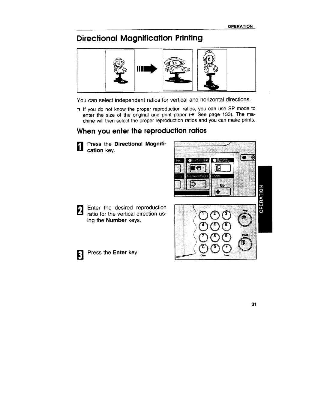 Ricoh VT3800 Directional Magnification Printing, When you enter the reproduction ratios, NPress the Directional Magnifi 