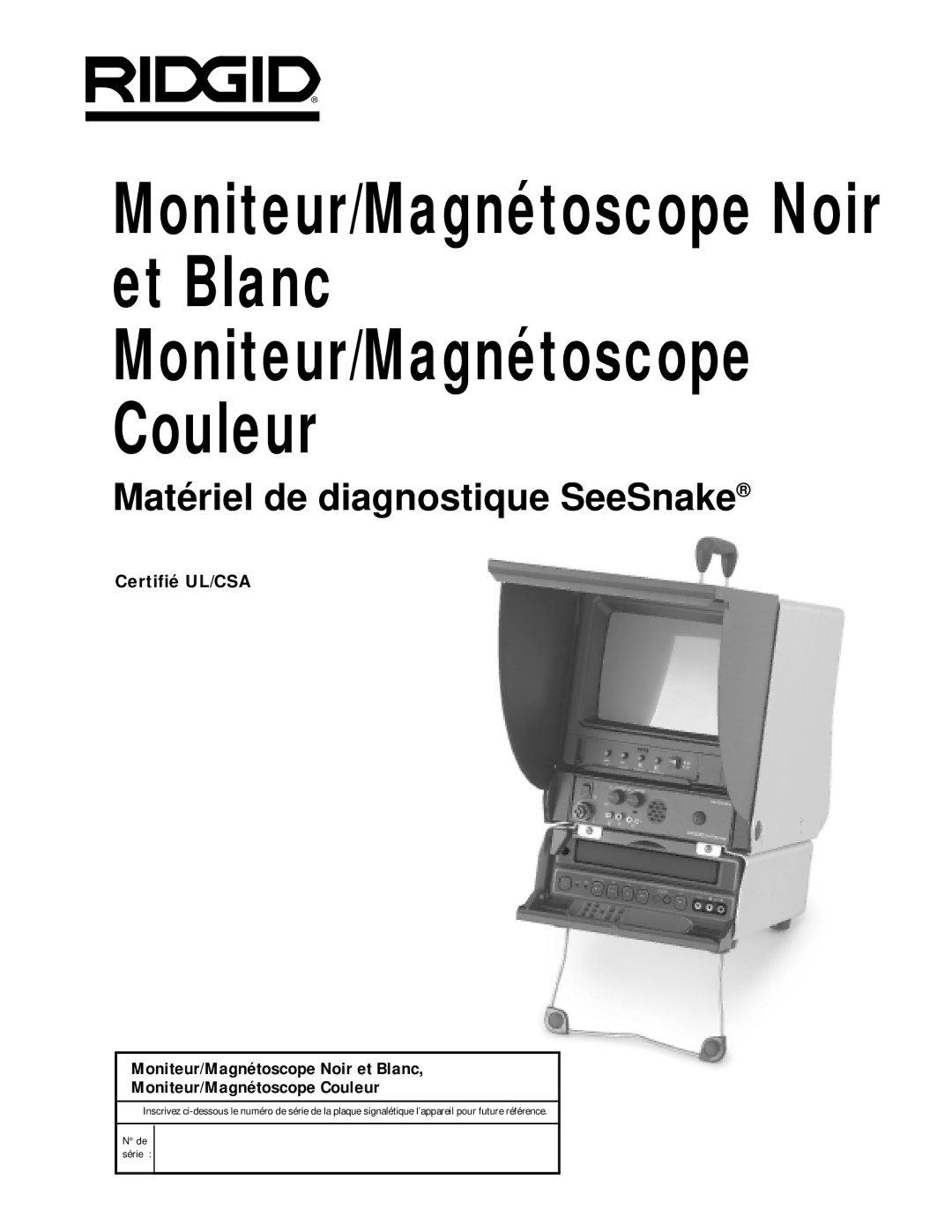 RIDGID 120V manual Matériel de diagnostique SeeSnake, Certifié UL/CSA 