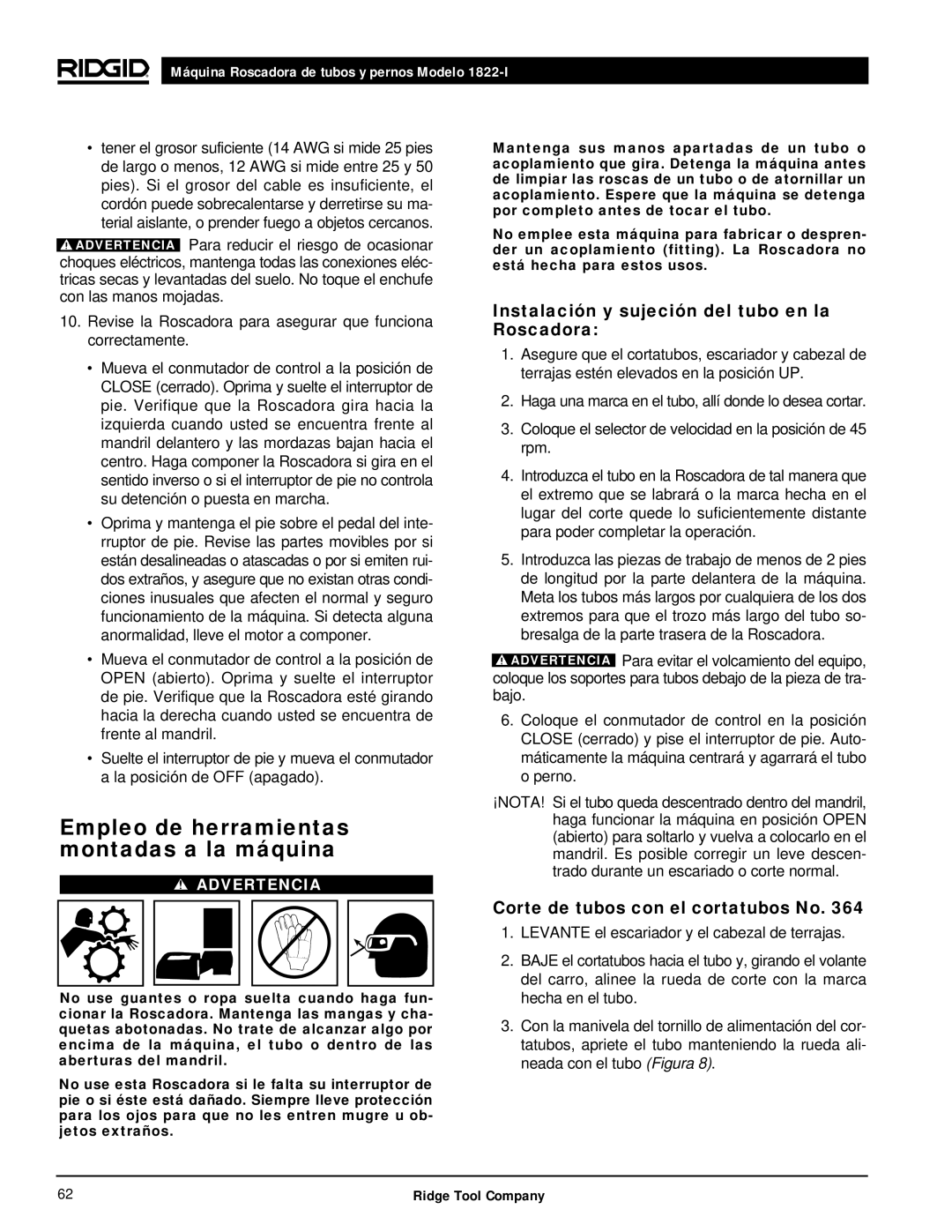 RIDGID 1822-I manual Empleo de herramientas montadas a la máquina, Instalación y sujeción del tubo en la Roscadora 