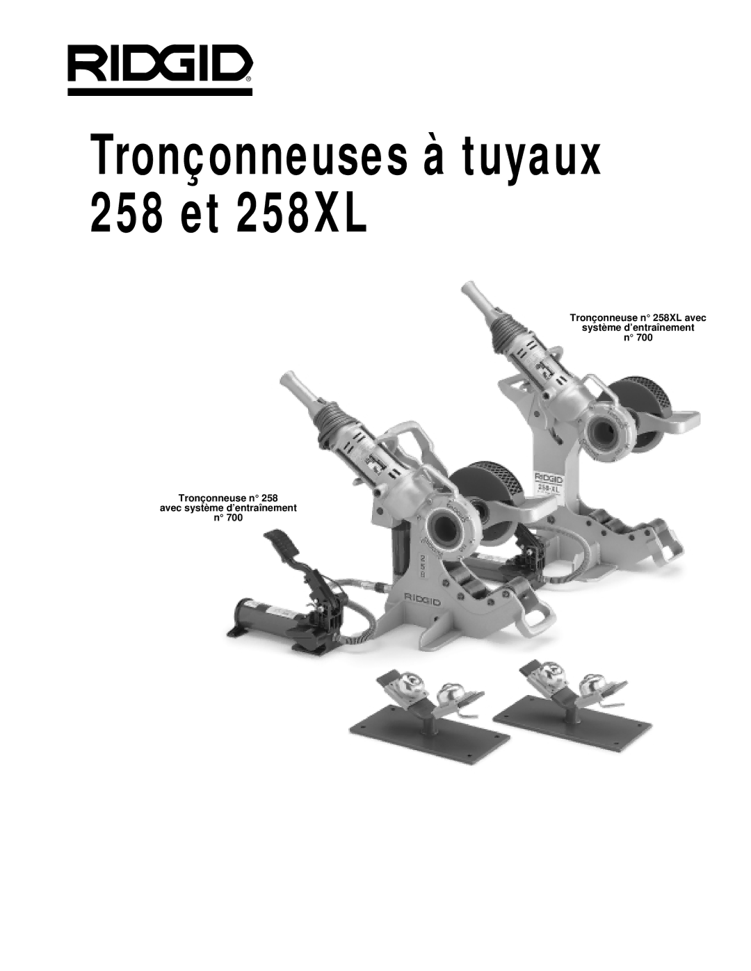 RIDGID manual Tronçonneuses à tuyaux 258 et 258XL 