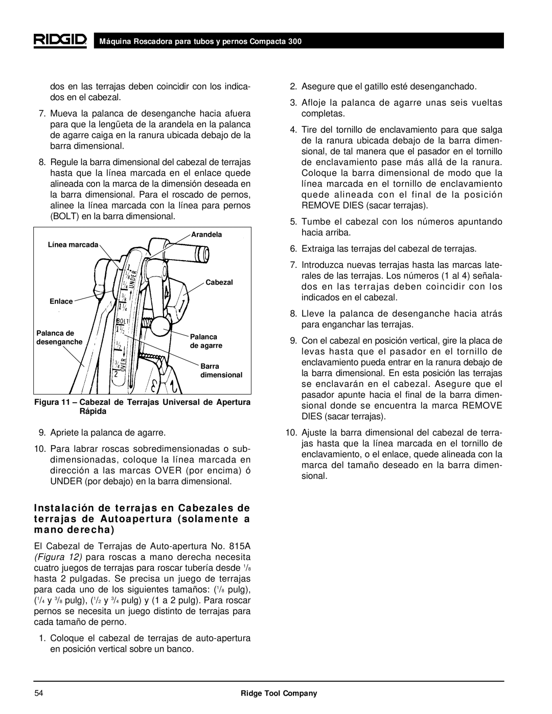 RIDGID 300 manual Figura 11 Cabezal de Terrajas Universal de Apertura Rápida 