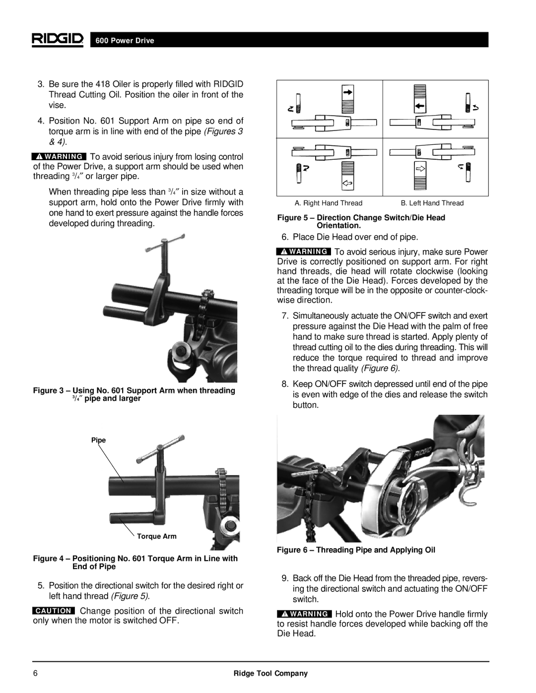 RIDGID 600 manual Using No Support Arm when threading 3/4″ pipe and larger 