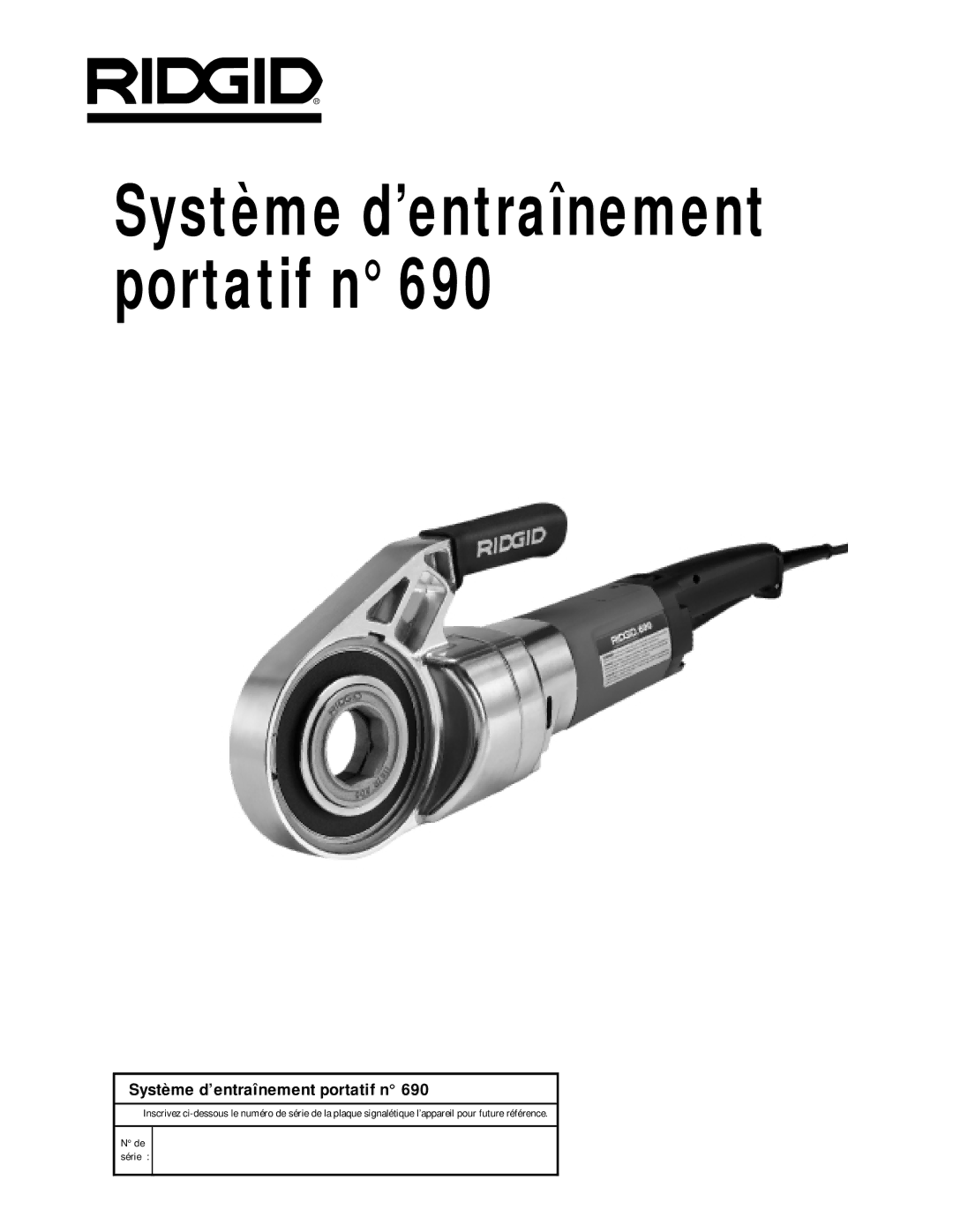 RIDGID 690 manual Système d’entraînement portatif n 