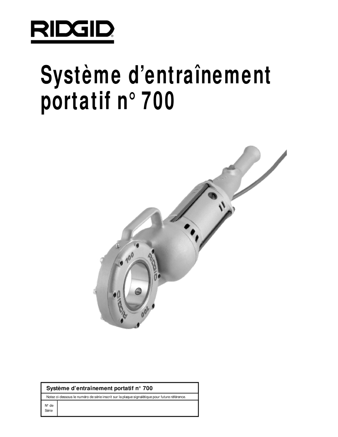 RIDGID 700 manual Système d’entraînement portatif n 