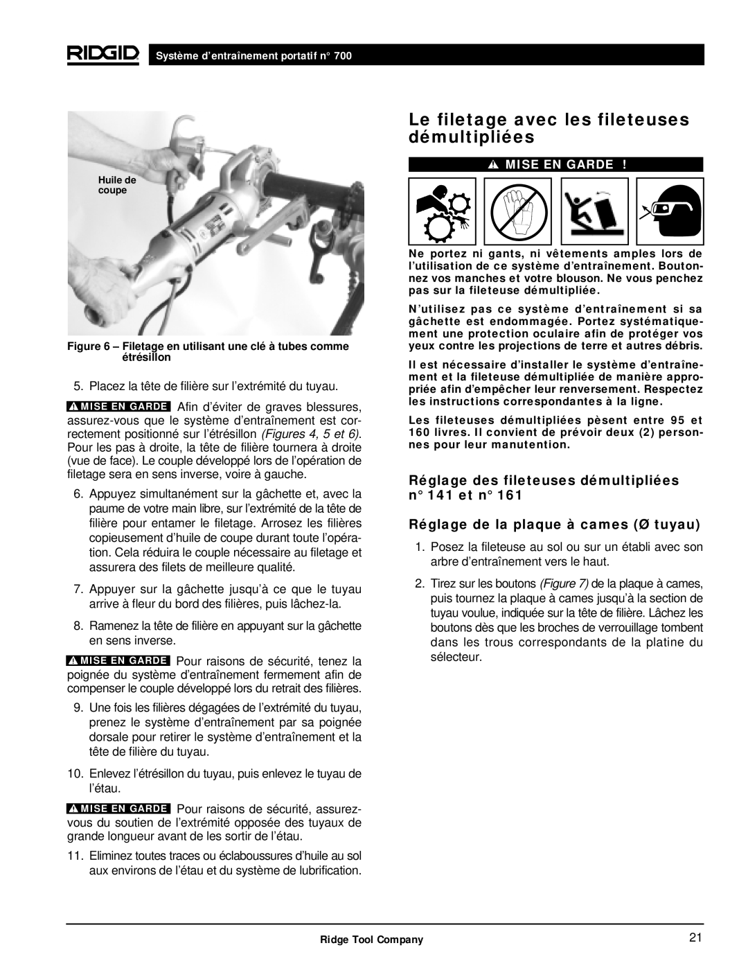 RIDGID 700 manual Le filetage avec les fileteuses démultipliées, Filetage en utilisant une clé à tubes comme étrésillon 