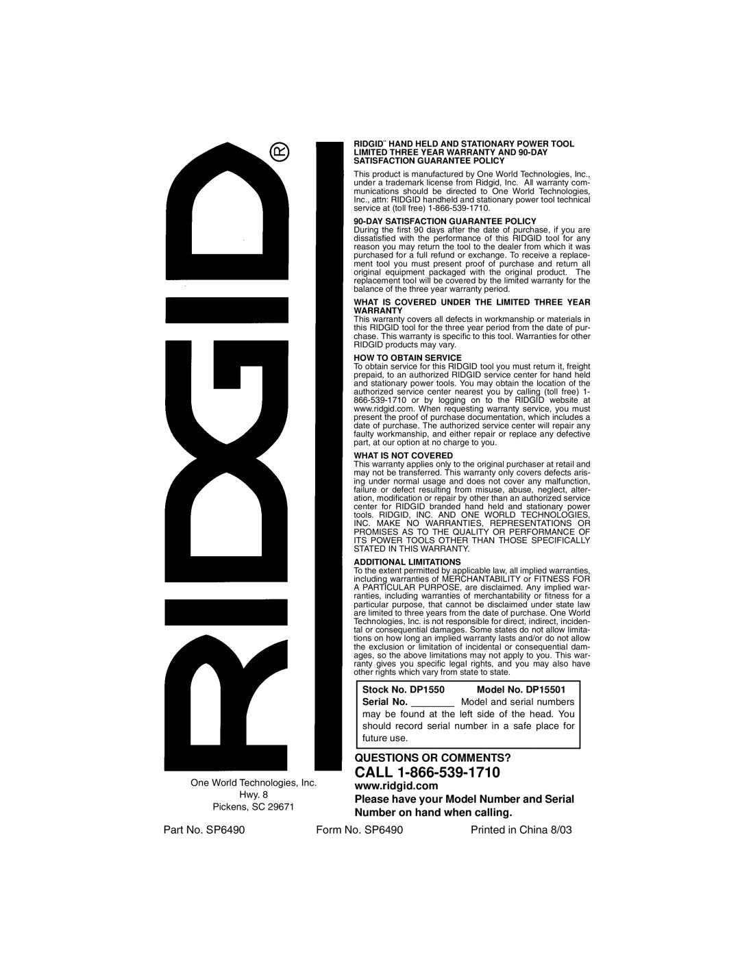 RIDGID DP15501 Please have your Model Number and Serial, Number on hand when calling, Part No. SP6490 Form No. SP6490 