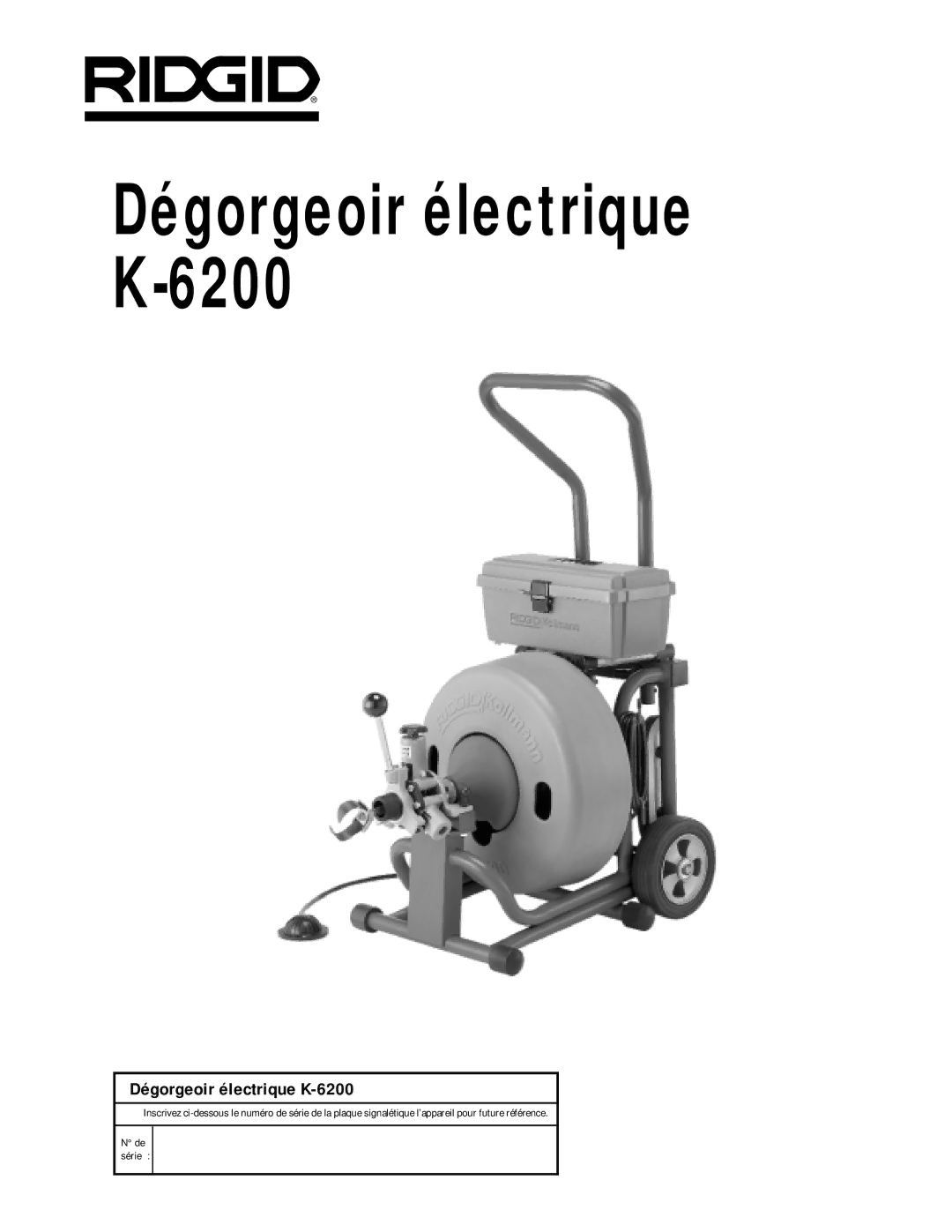 RIDGID K6200 manual Dégorgeoir électrique K-6200 