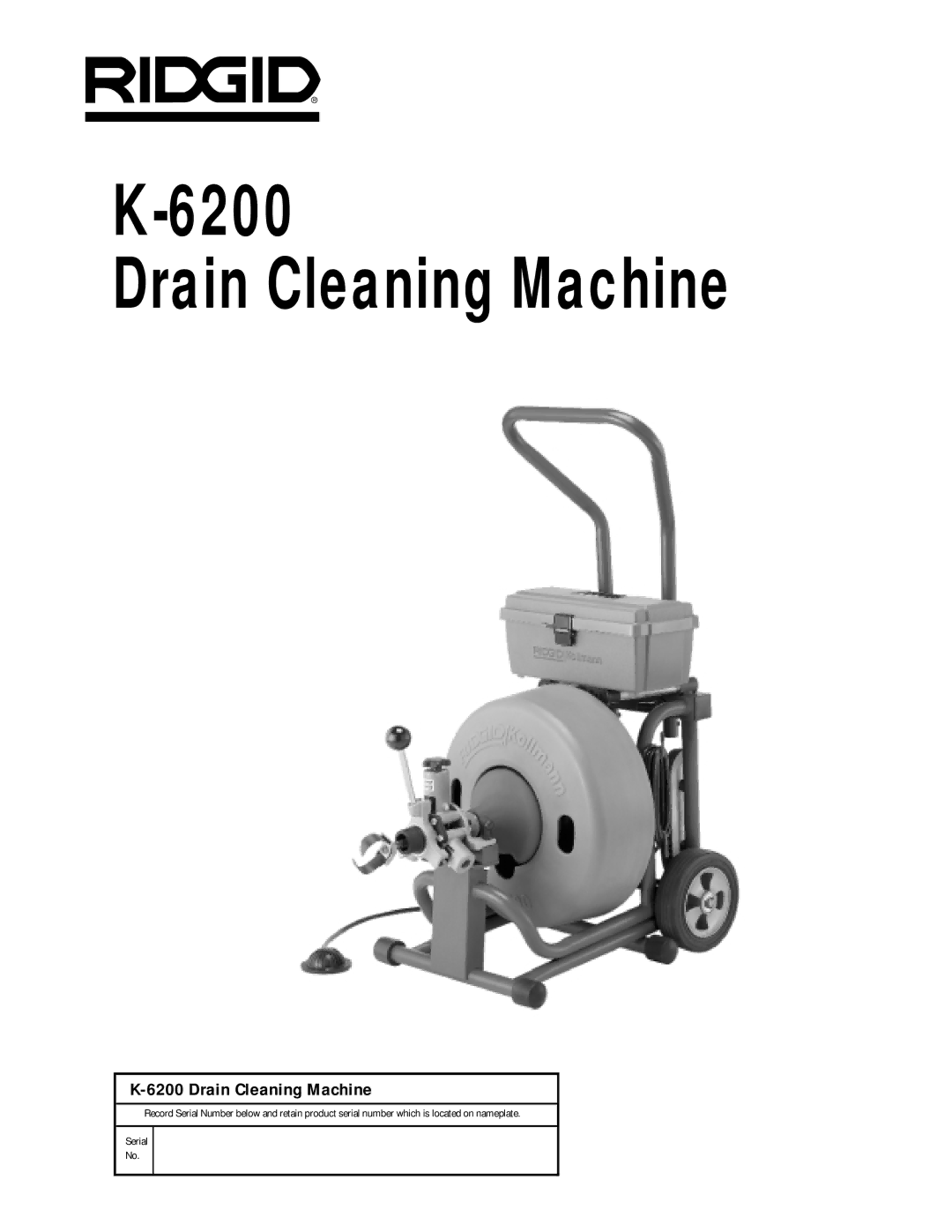 RIDGID K6200 manual Drain Cleaning Machine 