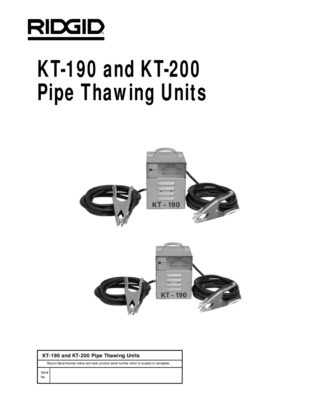 RIDGID kt-190 manual KT-190 and KT-200 Pipe Thawing Units 