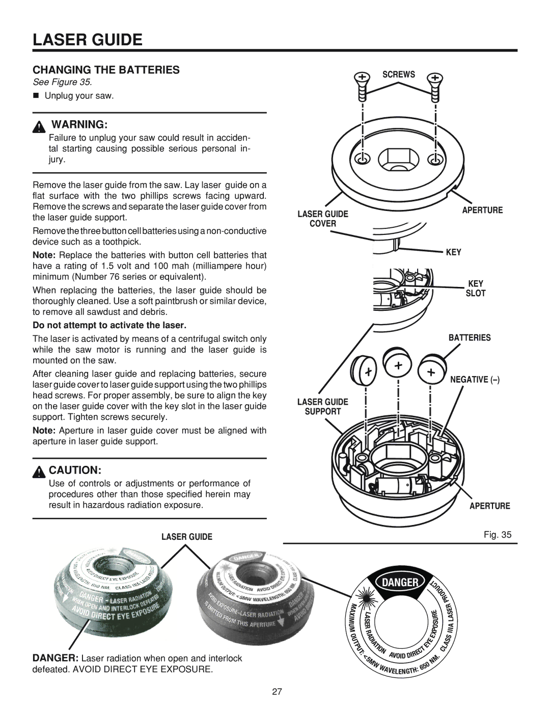 RIDGID MS 1065LZ manual Changing the Batteries, Do not attempt to activate the laser 