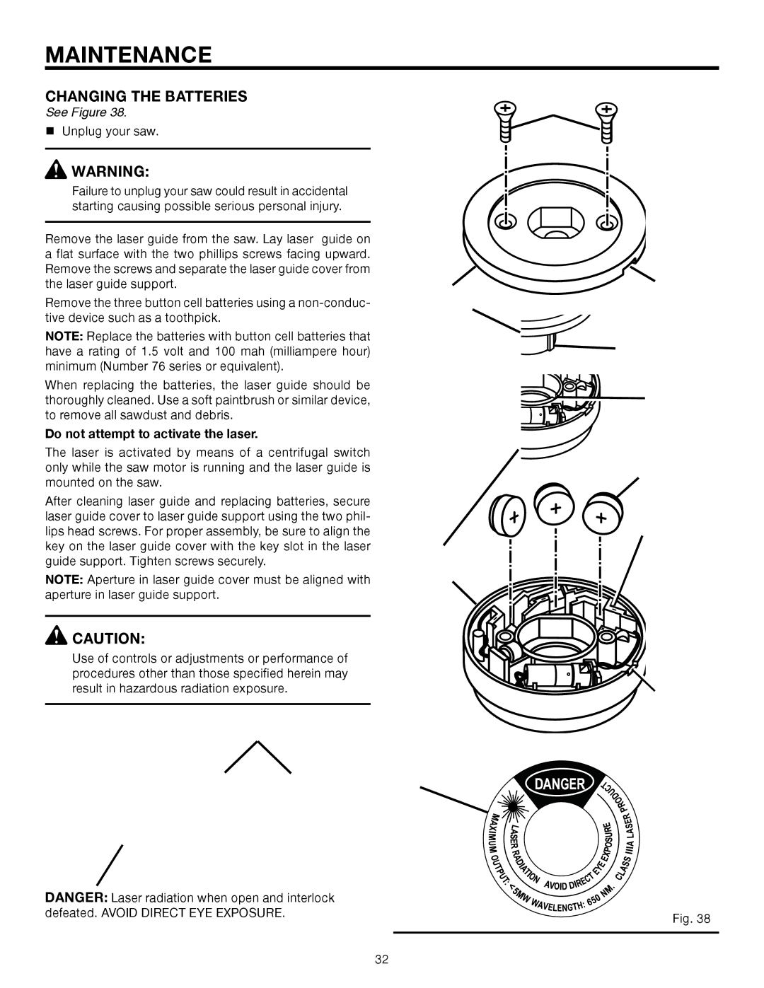 RIDGID MS1250LZ1 manual Changing the Batteries, Do not attempt to activate the laser 