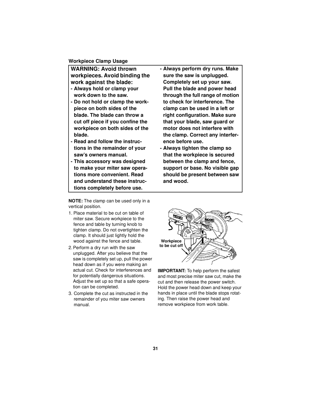 RIDGID MS1290LZ Workpieces. Avoid binding, Work against the blade, Workpiece Clamp Usage Always perform dry runs. Make 