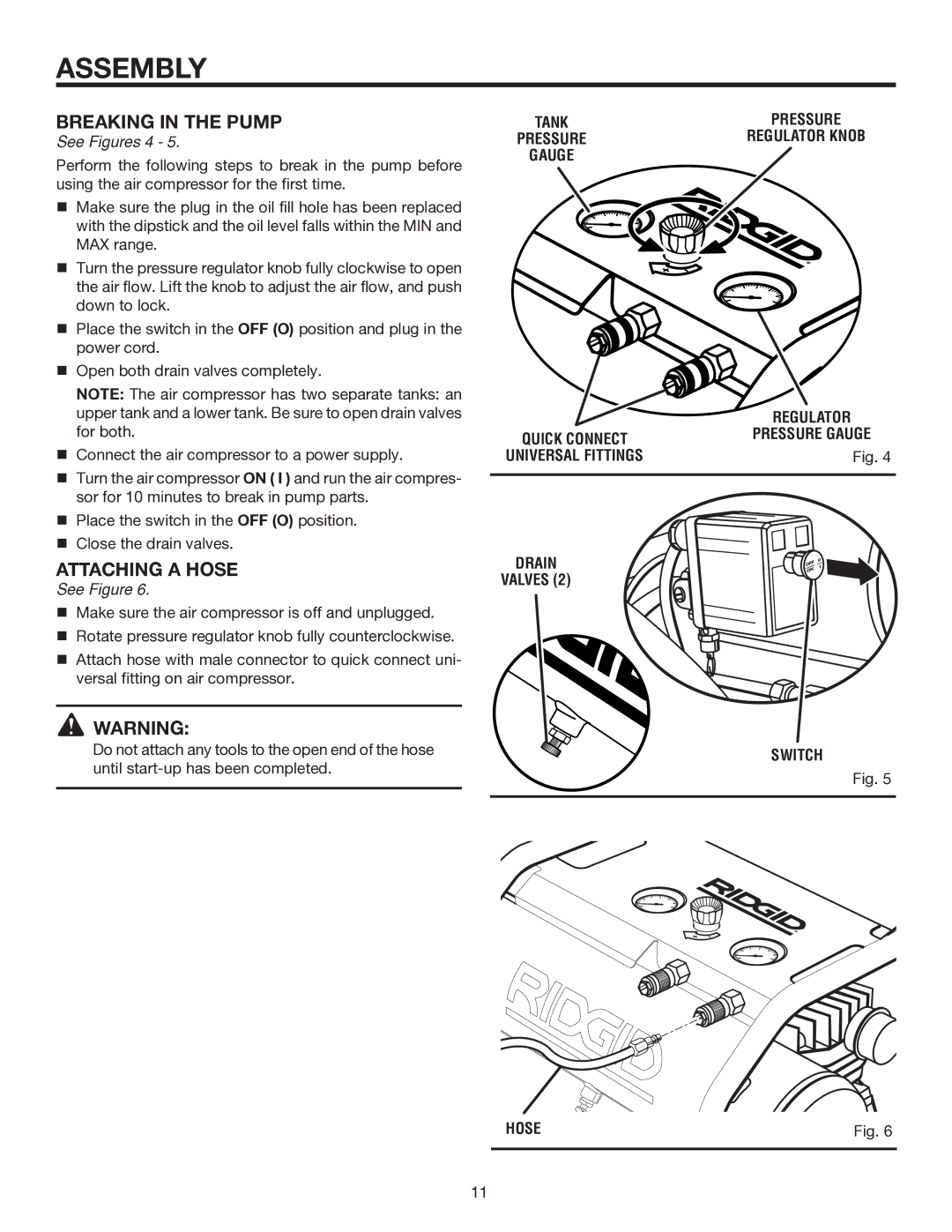 RIDGID OL50135W manual Breaking in the Pump, Attaching a Hose, See Figures 4, Drain Valves Switch Hose 