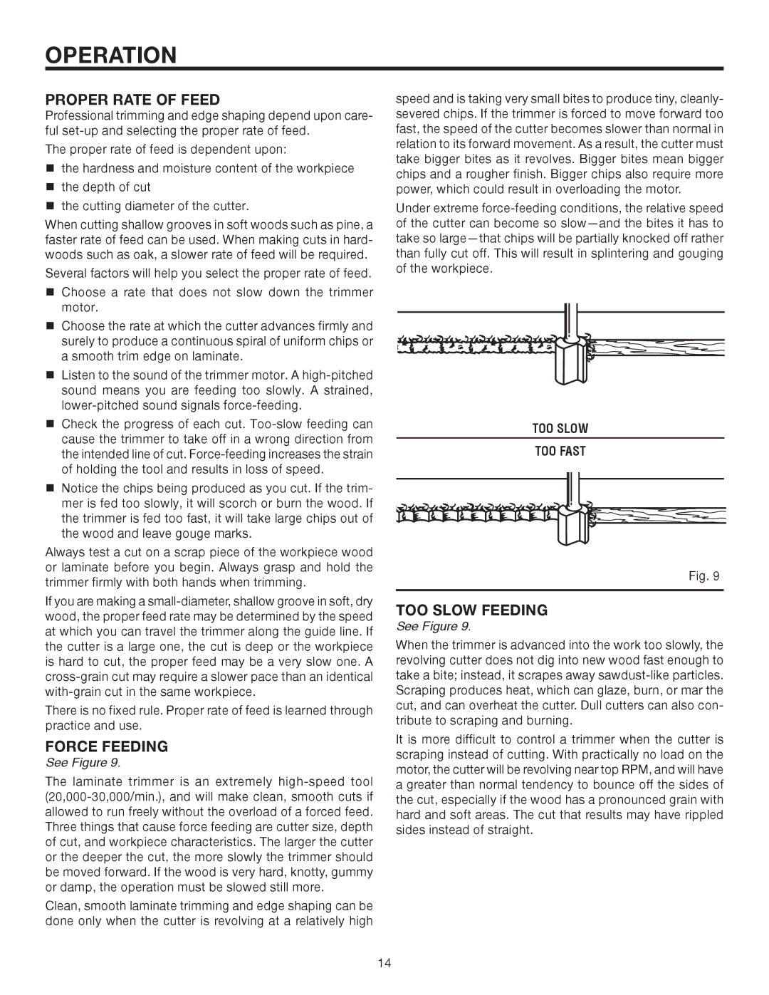 RIDGID R2400 manual Proper Rate of Feed, Force Feeding, TOO Slow Feeding, TOO Slow TOO Fast 