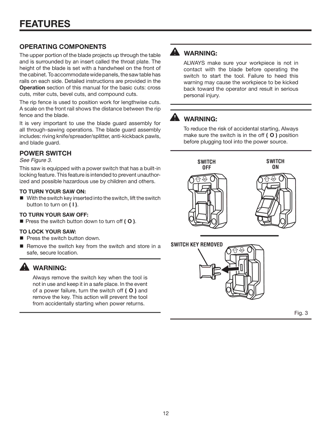 RIDGID R4516 manual Operating Components, Power Switch, To Turn Your SAW on, To Turn Your SAW OFF, Switch KEY Removed 