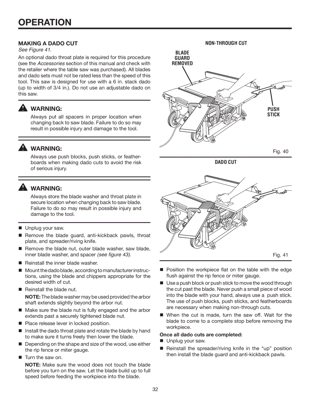 RIDGID R4516 manual NON-THROUGH CUT Blade Guard Removed Push Stick Dado CUT, Once all dado cuts are completed 