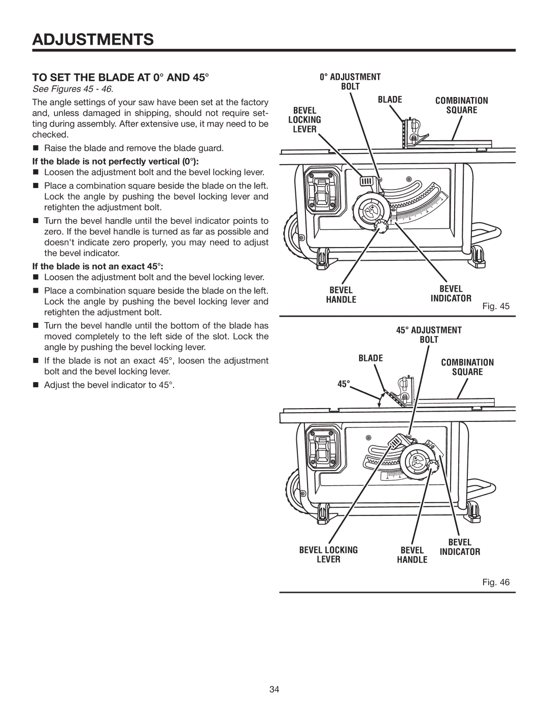 RIDGID R4516 To SET the blade at 0, See Figures 45, If the blade is not perfectly vertical, If the blade is not an exact 