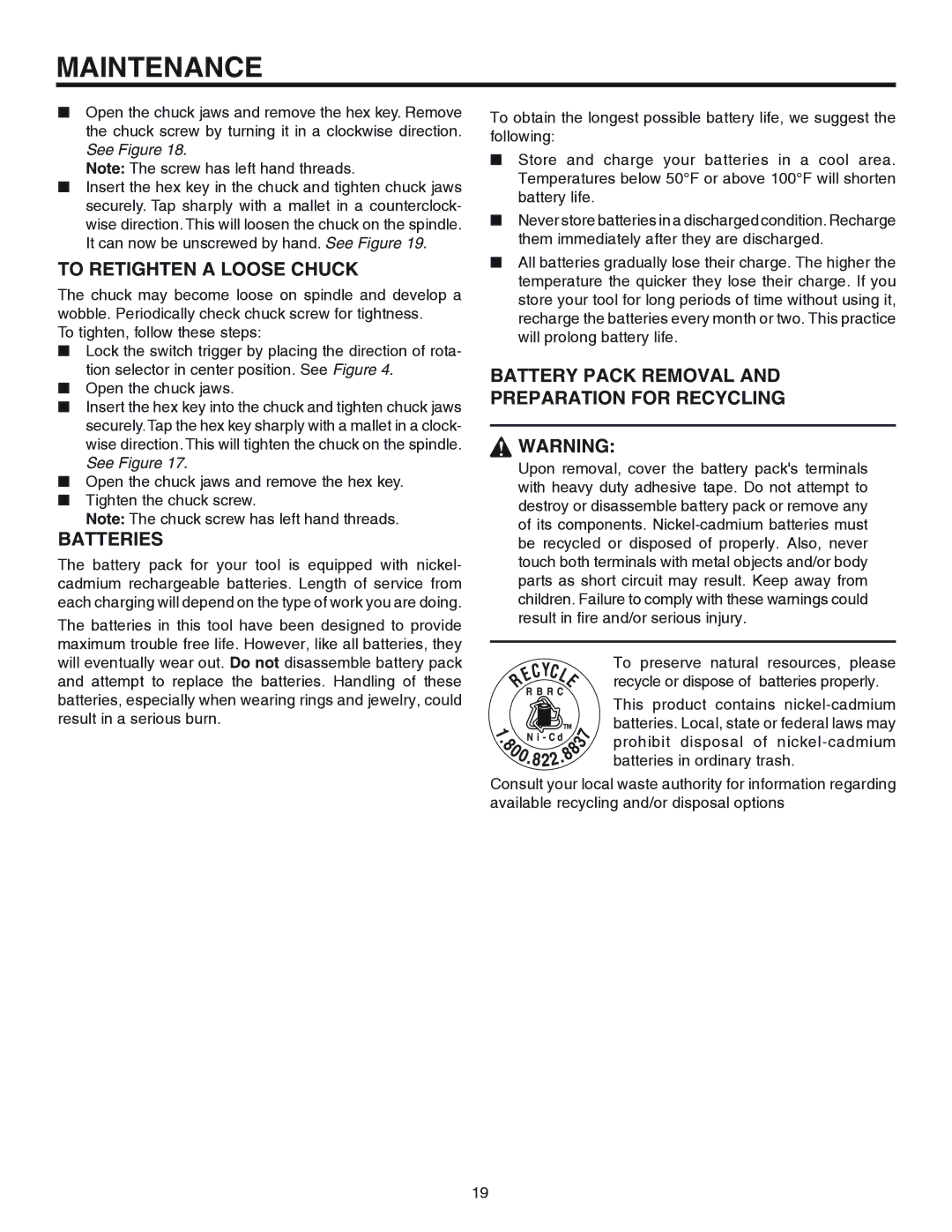 RIDGID R841150 manual To Retighten a Loose Chuck, Batteries, Battery Pack Removal Preparation for Recycling, Cyc 