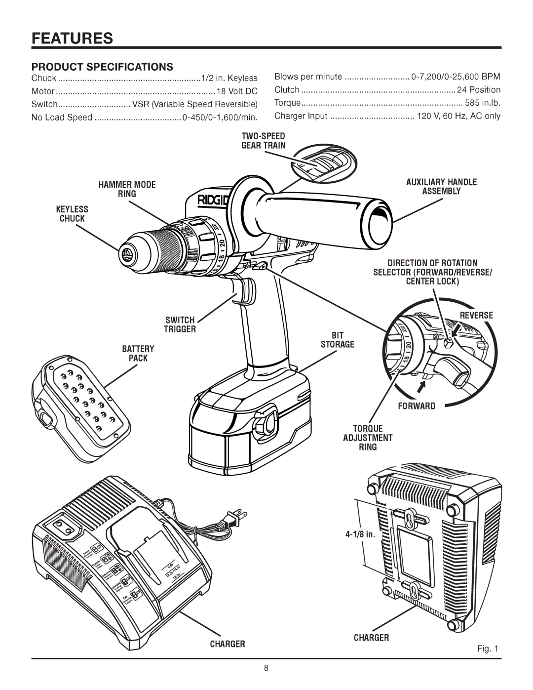 RIDGID R8411503 Features, Product Specifications, TWO-SPEED Gear Train, Keyless Chuck, Forward Torque Adjustment Ring 